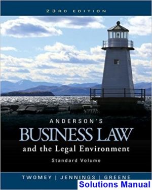 andersons business law legal environment standard volume 23rd edition twomey solutions manual