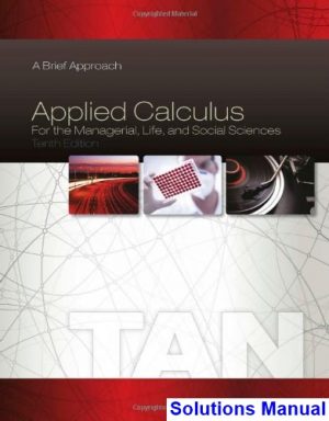 applied calculus managerial life social sciences brief approach 10th edition tan solutions manual