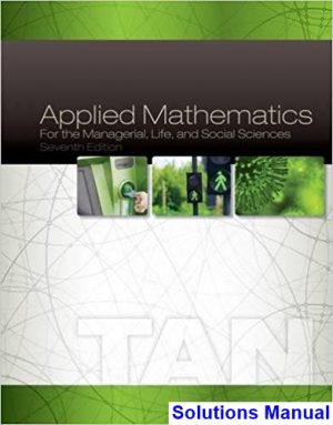 applied mathematics managerial life social sciences 7th edition tan solutions manual