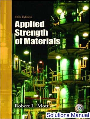applied strength of materials 5th edition mott solutions manual