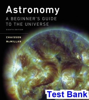 astronomy beginner s guide universe 8th edition chaisson test bank