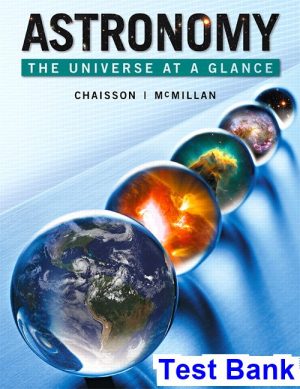 astronomy universe at glance 1st edition chaisson test bank