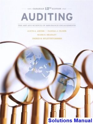 auditing art science assurance engagements canadian twelfth edition canadian 12th edition arens solutions manual