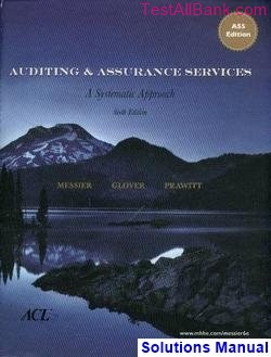 auditing assurance services 6th edition louwers solutions manual