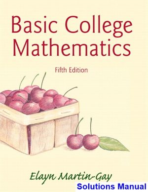 basic college mathematics 5th edition martin gay solutions manual