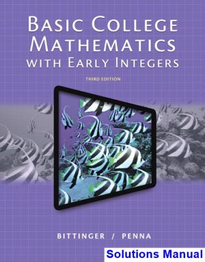 basic college mathematics early integers 3rd edition bittinger solutions manual