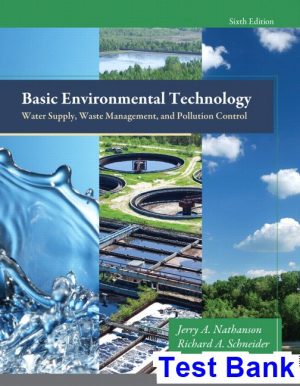 basic environmental technology water supply waste management pollution control 6th edition nathanson test bank