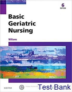 basic geriatric nursing 6th edition williams test bank