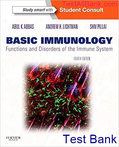 Basic Immunology Functions And Disorders Of The Immune System 4th Edition Abbas Test Bank 6721