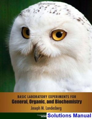 basic laboratory experiments general organic biochemistry 2nd edition landesberg solutions manual