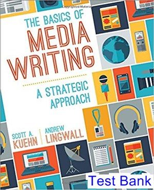 basics of media writing a strategic approach 2nd edition kuehn test bank