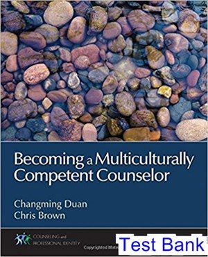 becoming a multiculturally competent counselor 1st edition duan test bank