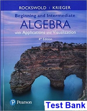beginning intermediate algebra applications visualization 4th edition rockswold test bank