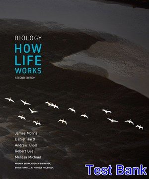 biology how life works 2nd edition morris test bank
