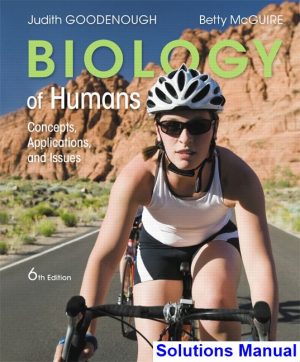 biology humans concepts applications issues 6th edition goodenough solutions manual