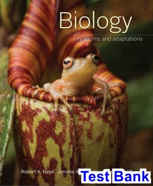 biology organisms adaptations 1st edition noyd test bank