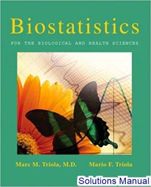 biostatistics for the biological and health sciences edition triola solutions manual