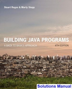 building java programs back basics approach 4th edition reges solutions manual