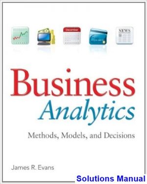 business analytics 1st edition evans solutions manual