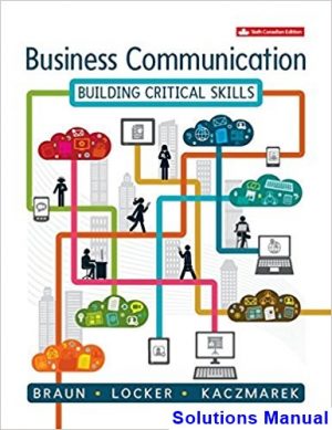 business communication building critical skills canadian 6th edition braun solutions manual