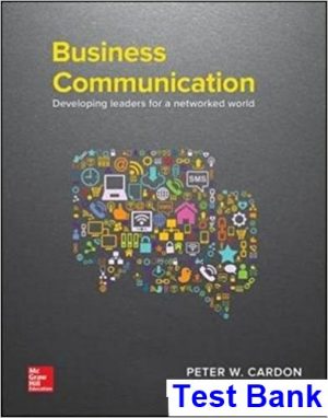 business communication developing leaders networked world 3rd edition cardon test bank