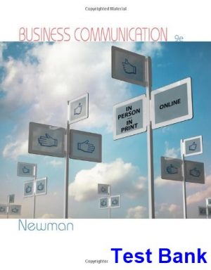 business communication person print online 9th edition amy newman test bank