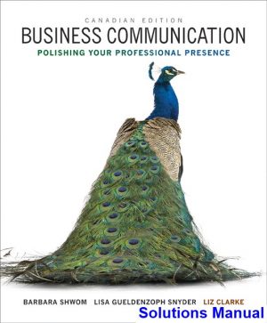 business communication polishing your professional presence canadian 1st edition shwom solutions manual