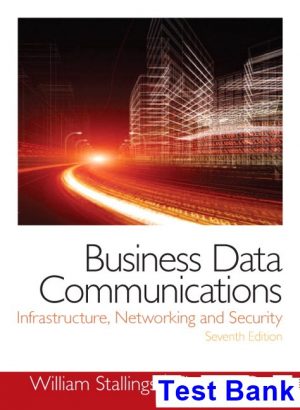business data communications infrastructure networking security 7th edition stallings test bank