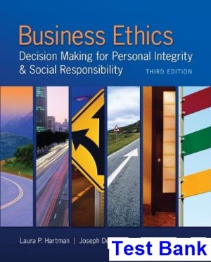 business ethics decision making personal integrity social responsibility 3rd edition hartman test bank