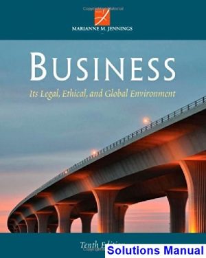 business its legal ethical global environment 10th edition jennings solutions manual