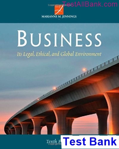 Business Its Legal Ethical and Global Environment 10th Edition Jennings