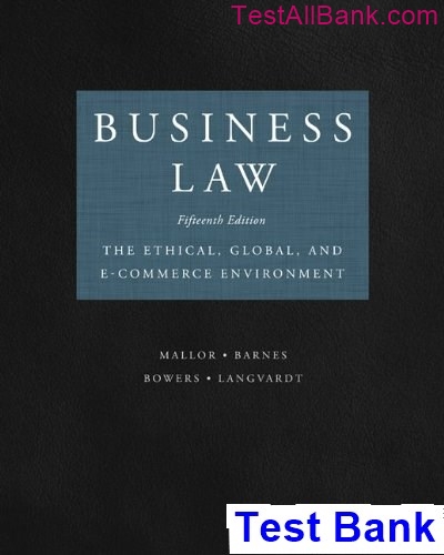 Business Law The Ethical Global and E-Commerce Environment 15th Edition