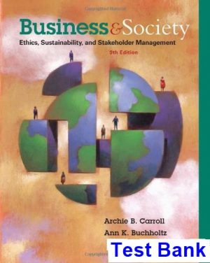 business society ethics sustainability stakeholder management 9th edition carroll test bank