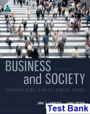 business society stakeholders ethics public policy 14th edition lawrence test bank