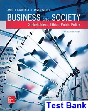 business society stakeholders ethics public policy 15th edition lawrence test bank