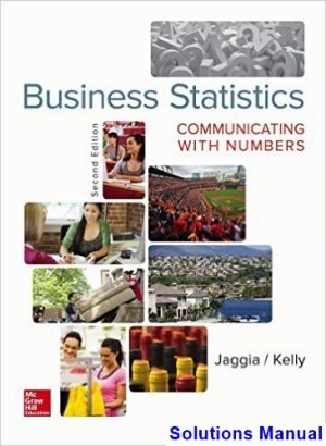 business statistics communicating numbers 2nd edition jaggia solutions manual