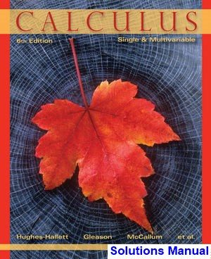 calculus single multivariable 6th edition hughes hallett solutions manual