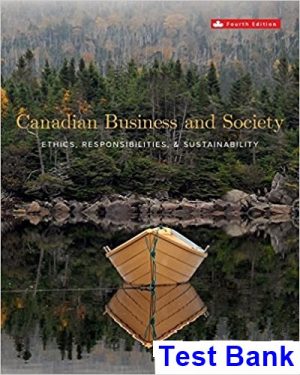 canadian business society ethics responsibilities sustainability canadian 4th edition sexty test bank