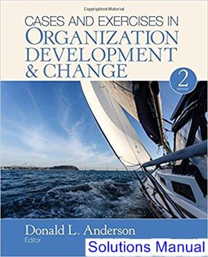 cases and exercises in organization development and change 2nd edition anderson solutions manual