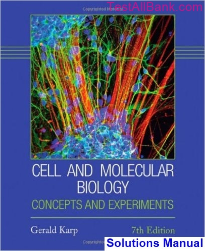 Cell And Molecular Biology Concepts And Experiments 7th Edition Karp ...