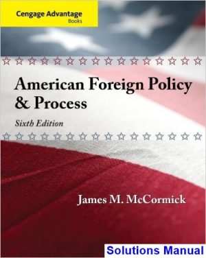cengage advantage american foreign policy process 6th edition mccormick solutions manual
