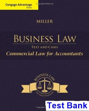cengage advantage books business law text cases commercial law accountants 1st edition miller test bank