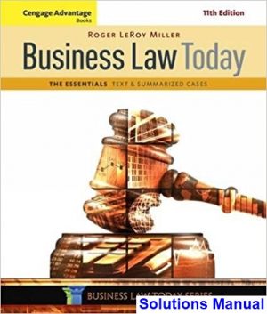 cengage advantage books business law today essentials text summarized cases 11th edition miller solutions manual