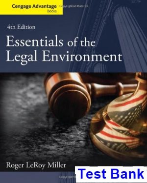cengage advantage books essentials legal environment 4th edition miller test bank