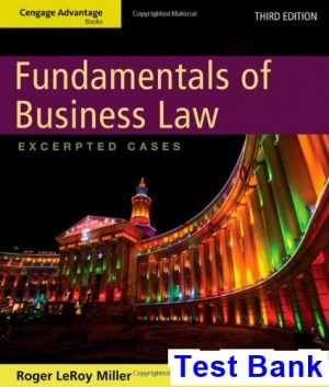 cengage advantage books fundamentals business law excerpted cases 3rd edition roger leroy miller test bank