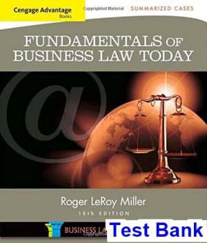 cengage advantage books fundamentals business law today summarized cases 10th edition miller test bank