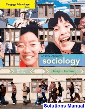 cengage advantage books introduction sociology 11th edition tischler solutions manual