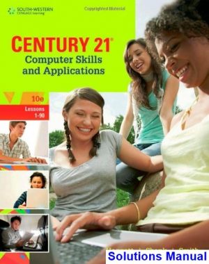 century 21 computer skills applications lessons 1 90 10th edition hoggatt solutions manual