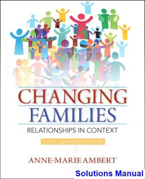 changing families relationships context canadian 3rd edition ambert solutions manual