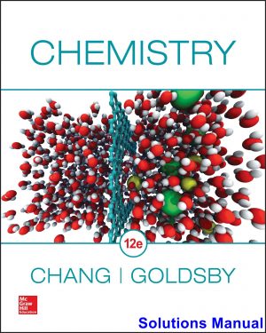 chemistry 12th edition chang solutions manual